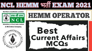 Part-04। Top 15 current affairs questions। NCL Hemm Operator and Other Operator Recruitment 2021।