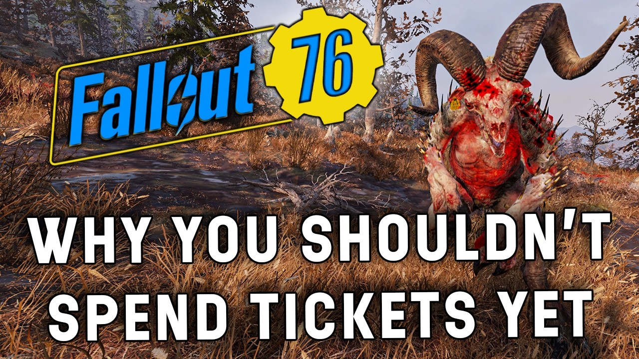Why You Should Save Your Fallout 76 Tickets For The Mini Season