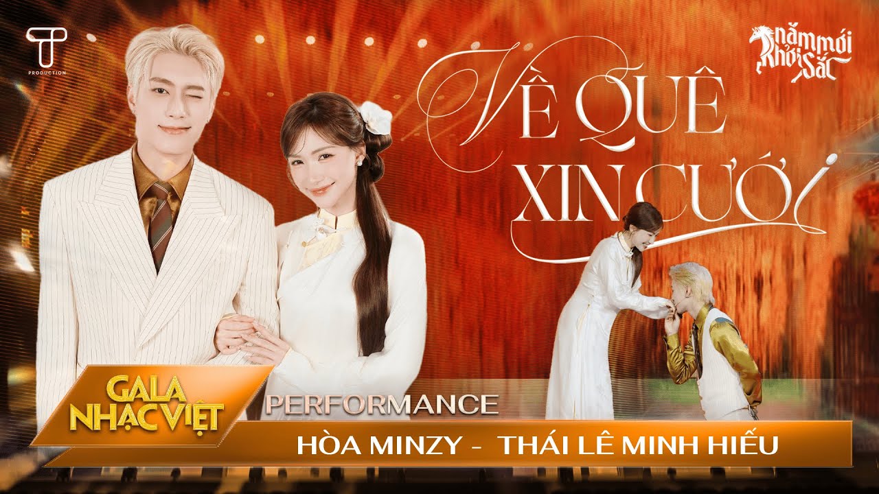 Về Quê Xin Cưới - Hòa Minzy & Thái Lê Minh Hiếu | Gala Nhạc Việt Tết 2026