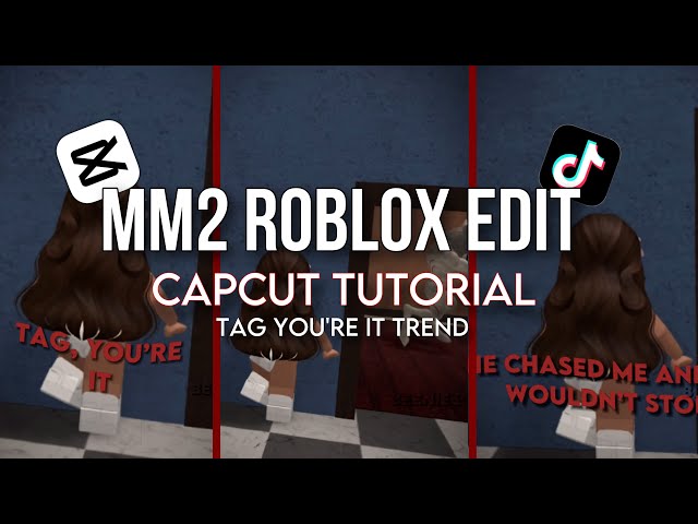 Easy Roblox CapCut MM2 Edit Tutorial -'Tag You're it' Trend 