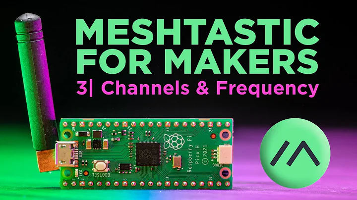 Channels & Frequency | Meshtastic for Makers