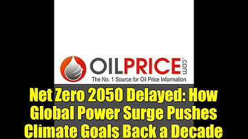 Net Zero 2050 Delayed: How Global Power Surge Pushes Climate Goals Back a Decade