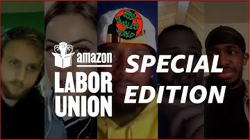 SPECIAL EDITION: AMAZON LABOR UNION
