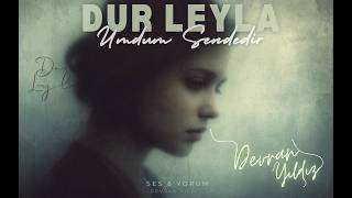 Dur Leyla - Devran Yıldız (Akustik Cover)