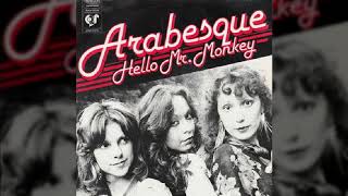 Arabesque - Hello Mr. Monkey (1978년)