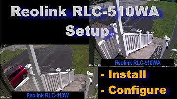 Reolink RLC-510 WA Install – Part 2