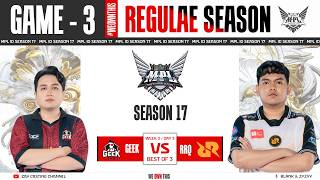 [Game - 3] GEEK FAM Vs RRQ HOSHI | MPL ID S17