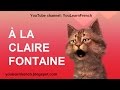 À LA CLAIRE FONTAINE - Comptines Chansons françaises Learn French songs with English translation