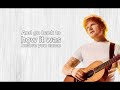 Ed Sheeran Moving Lyric