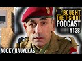 Bad Lads Army | WO2 Nooky Nauyokas | Bought The T-Shirt Podcast #138