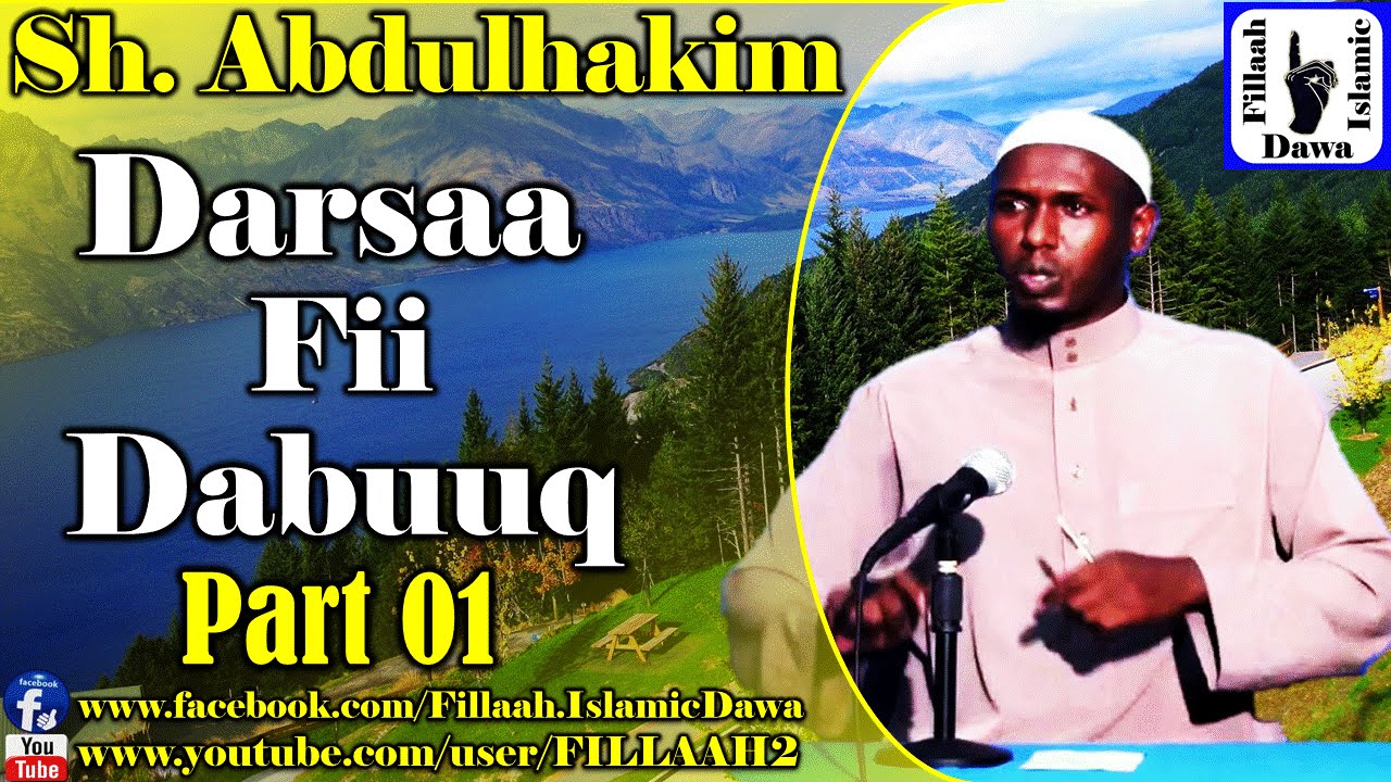 Darsaa fii Dabuuq ~ Sheikh Abdulhakim Mohammad | Part 01