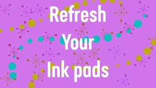 Ink Pad Refreshing - on the cheap!
