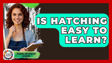 Is Hatching Easy To Learn? - Drawing and Painting Academy