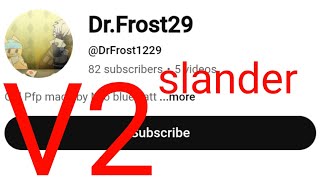 @DrFrost1129 slander V2 ππ