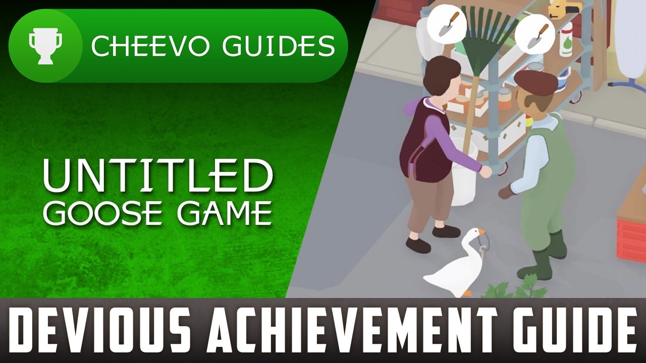 Untitled Goose Game - Careful Achievement / Trophy Guide