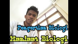 Pengertian Biologi dan Manfaat Biologi