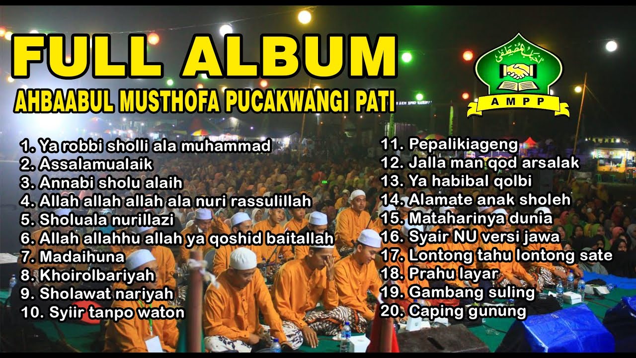 FULL ALBUM TERBARU 2023 AHBAABUL MUSTHOFA PUCAKWNGI PATI ( AMPP )