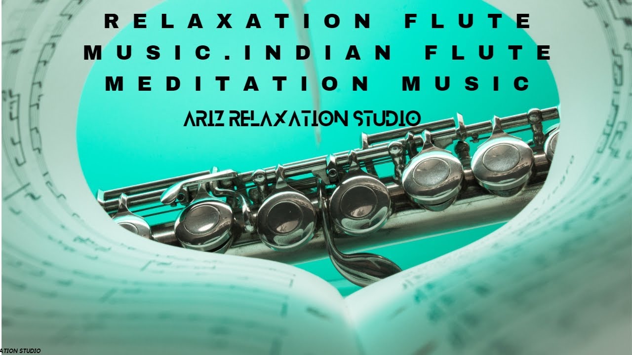RELAXING Indian Flute Meditation Music Relaxation Flute Music YouTube