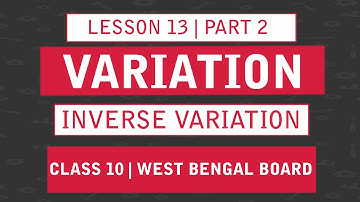 variation lesson 13 wbbse Class 10 lesson 13 परिवर्तन ভেদ Inverse Variations By Ramadan Tutorial