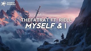 TheFatRat & RIELL - Myself & I - (Lyrics)