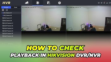 How To Check Playback In Hikvision DVR
