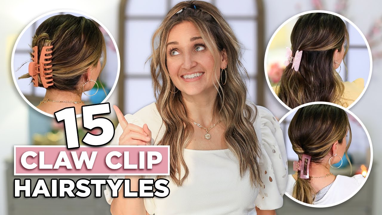 15 Easy CLAW CLIP Hairstyles | Cute Girls Hairstyles - YouTube