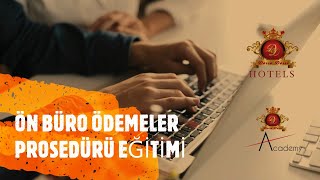 Ön Büro Ödemeler Prosedürü Eğitimi © DossoDossi Hotels