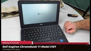 Unboxing and Overview of the Dell Inspiron ChromeBook 3181