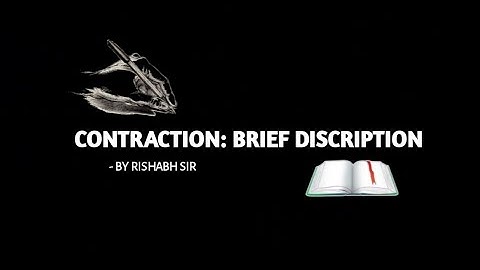 CONTRACTION : A BRIEF DESCRIPTION ||SHORTHAND TUTORIAL WITH RISHABH SIR