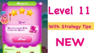 Candy Crush Jelly Saga Level 11 NEW Tips and Strategy Gameplay Walkthrough screenshot 5