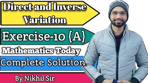Chapter -10, Direct and Inverse Variation, Exercise 10(A) solution, S chand