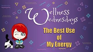 The Best Use of My Energy