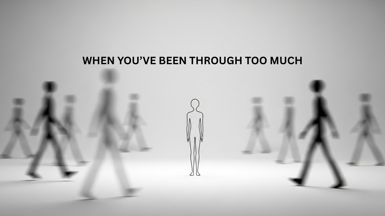 The Psychology of People Who’ve Been Through Too Much - YouTube