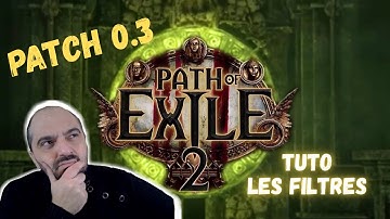 Trucs et Astuces POE2 : INSTALLER UN FILTRE DE LOOT PATCH 0.3 🔥!