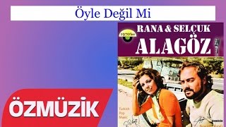 Öyle Değil Mi - Rana ve Selçuk Alagöz  Resimi