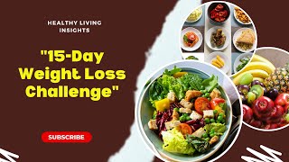 Join the 15-Day Weight Loss Challenge!