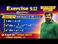 L 26, P - 2 : Integration Elements Of Mathematics | Class 12th &amp; IIT JEE | Ex - 9.12 All Questions