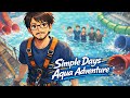 Simple Days — Aqua Adventure
