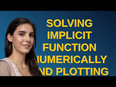 Mathematica: Solving implicit function numerically and plotting the solution against a parameter