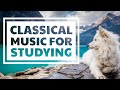 Classical Music For Studying | Mozart, Bach, Chopin, & Debussy