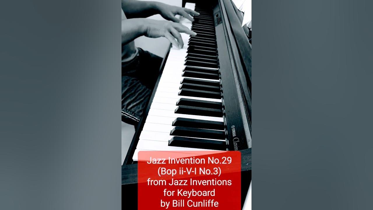 Jazz Invention No.29 (Bop ii-V-I No.3) from Jazz Inventions for Keyboard by Bill Cunliffe