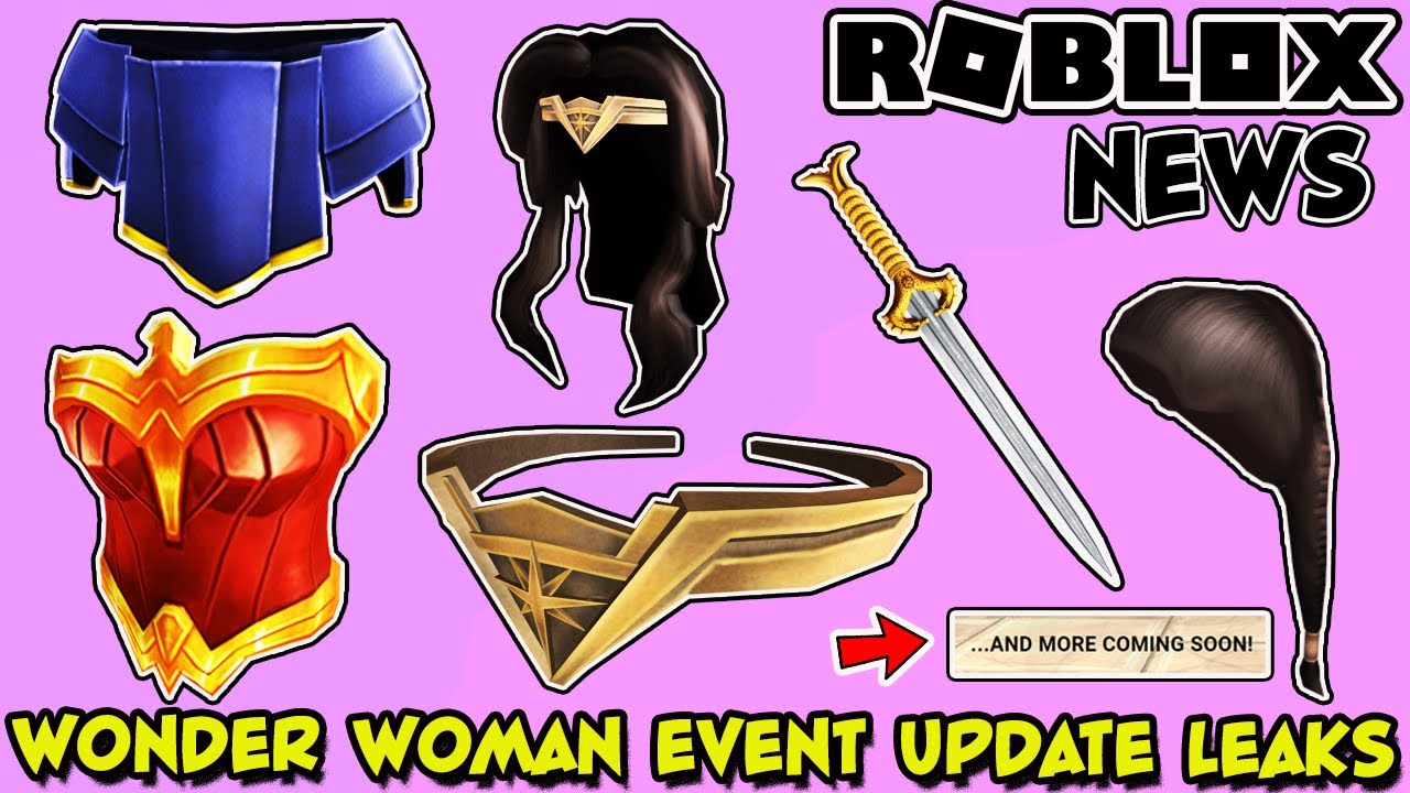 Roblox News Events Evolve In The Platform Plus New Wonder Woman Item Leaks Youtube