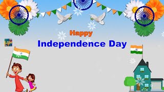Happy Independence Day Whatsapp Status Wishes Greeting Video Messages Quotes