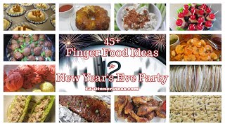 Finger Food for Party Ideas | 45+ Recipes for New Year Eve's Party