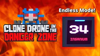 INSANIUM Lv 34 Endless mode - Clone drone in the danger zone