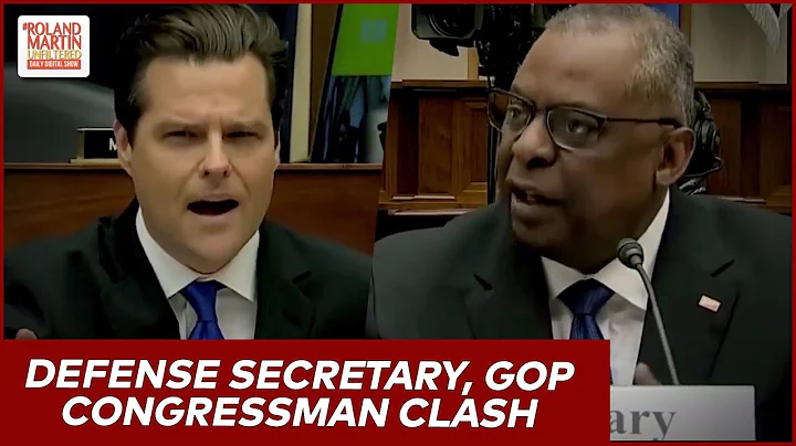 'Showed His Whole A$$': Rep. Matt Gaetz, Sec. Lloy...