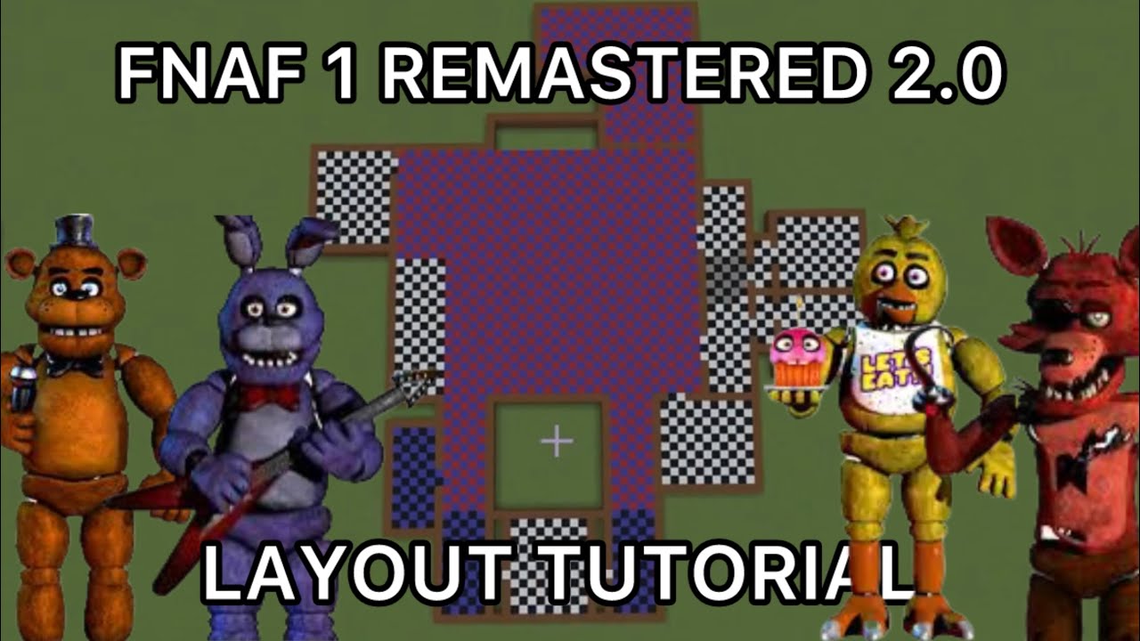 FNAF 1 LAYOUT TUTORIAL Pt. 2 (REMASTERED 2.0) - YouTube