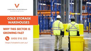 Cold Storage Warehouses in Australia – Why This Sector Is Growing Fast?