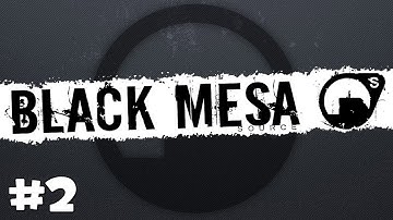 GB Plays - Black Mesa: Source Walkthrough (PC) - Ep.2: The Perfect Sample