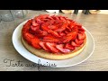 Tarte aux fraises 🍓 facile et gourmande